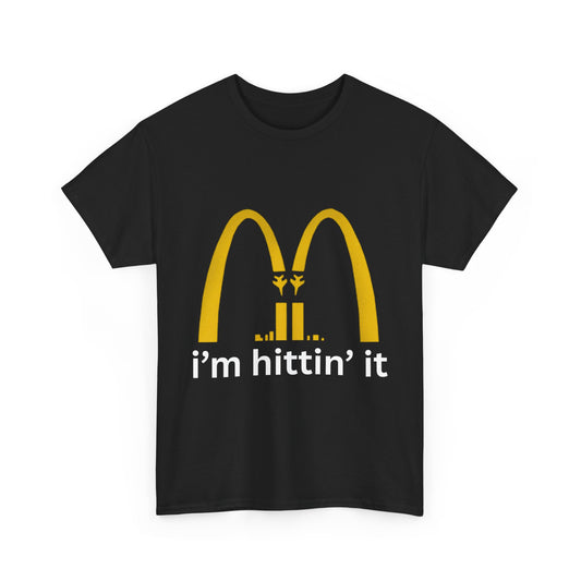 I’m hittin it