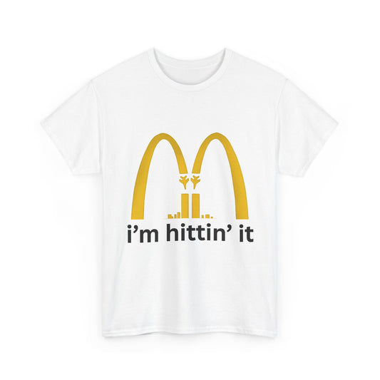 I’m hittin it